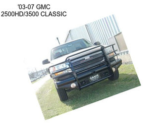 \'03-07 GMC 2500HD/3500 CLASSIC