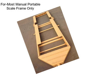 For-Most Manual Portable Scale Frame Only