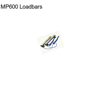 MP600 Loadbars