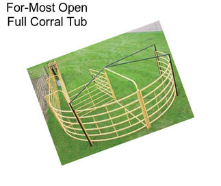 For-Most Open Full Corral Tub