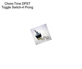 Chore-Time DPST Toggle Switch-4 Prong