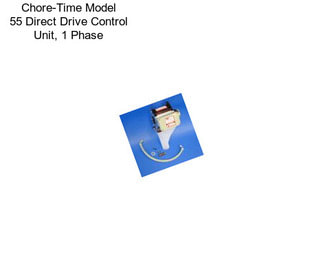 Chore-Time Model 55 Direct Drive Control Unit, 1 Phase