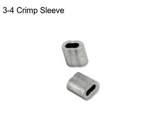 3-4 Crimp Sleeve