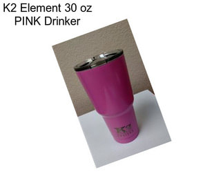 K2 Element 30 oz PINK Drinker