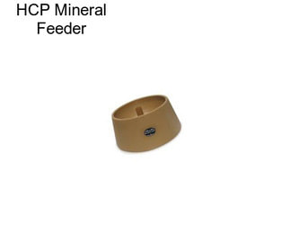 HCP Mineral Feeder
