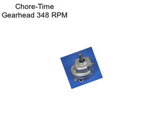 Chore-Time Gearhead 348 RPM