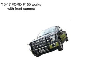 \'15-17 FORD F150 works with front camera