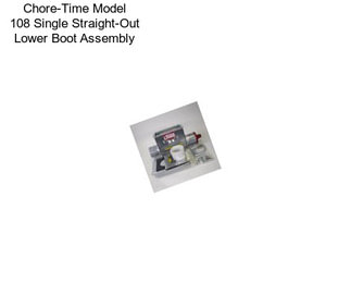 Chore-Time Model 108 Single Straight-Out Lower Boot Assembly