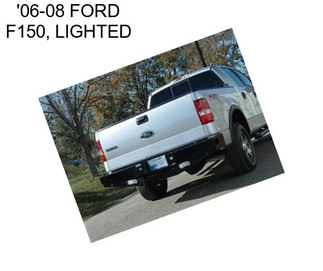 \'06-08 FORD F150, LIGHTED