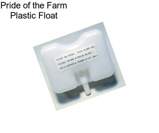 Pride of the Farm Plastic Float