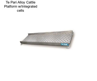 Te Pari Alloy Cattle Platform w/Integrated cells