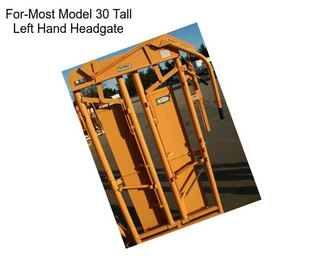 For-Most Model 30 Tall Left Hand Headgate