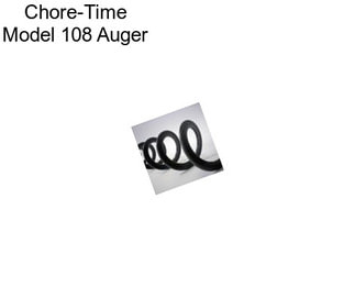 Chore-Time Model 108 Auger