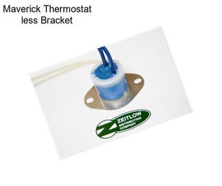 Maverick Thermostat less Bracket