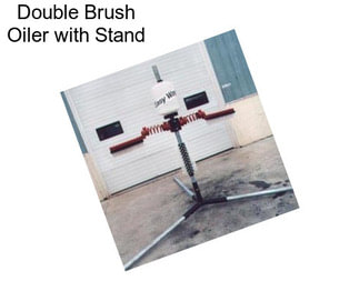 Double Brush Oiler with Stand