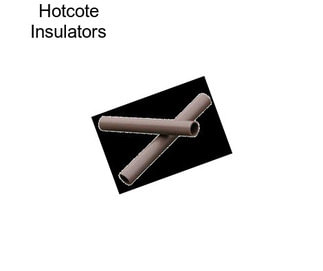 Hotcote Insulators