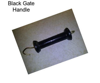 Black Gate Handle