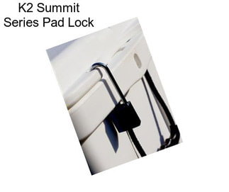 K2 Summit Series Pad Lock