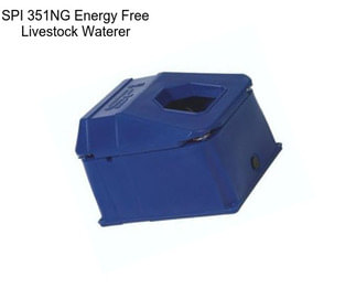 SPI 351NG Energy Free Livestock Waterer