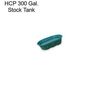 HCP 300 Gal. Stock Tank