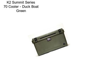 K2 Summit Series 70 Cooler - Duck Boat Green