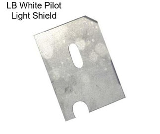 LB White Pilot Light Shield