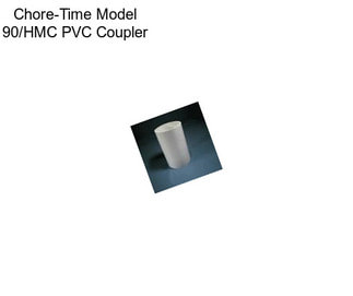 Chore-Time Model 90/HMC PVC Coupler