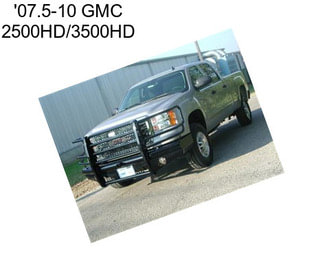 \'07.5-10 GMC 2500HD/3500HD