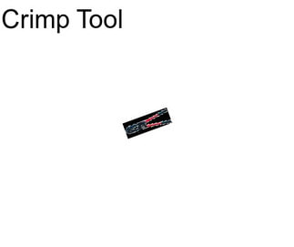Crimp Tool