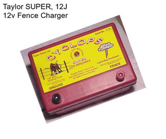 Taylor SUPER, 12J 12v Fence Charger