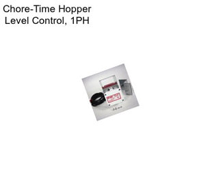 Chore-Time Hopper Level Control, 1PH