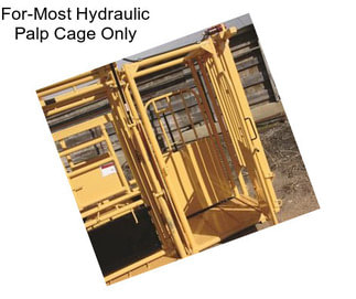 For-Most Hydraulic Palp Cage Only