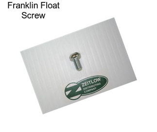 Franklin Float Screw