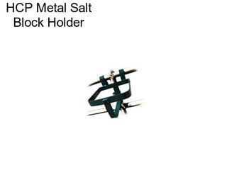 HCP Metal Salt Block Holder