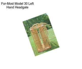 For-Most Model 30 Left Hand Headgate
