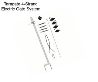 Taragate 4-Strand Electric Gate System