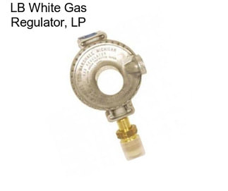 LB White Gas Regulator, LP