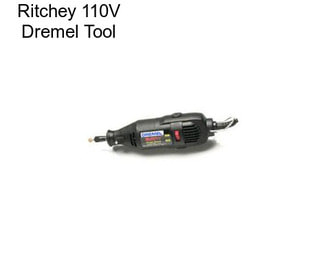 Ritchey 110V Dremel Tool