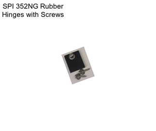 SPI 352NG Rubber Hinges with Screws