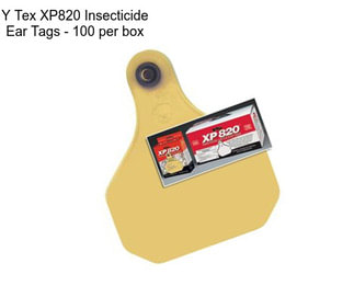Y Tex XP820 Insecticide Ear Tags - 100 per box