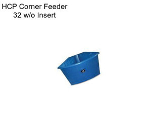 HCP Corner Feeder 32\