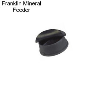 Franklin Mineral Feeder