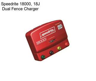 Speedrite 18000, 18J Dual Fence Charger