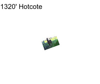 1320\' Hotcote