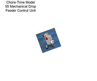 Chore-Time Model 55 Mechanical Drop Feeder Control Unit