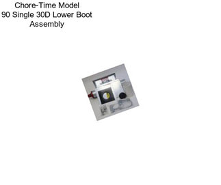 Chore-Time Model 90 Single 30D Lower Boot Assembly