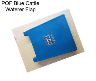 POF Blue Cattle Waterer Flap