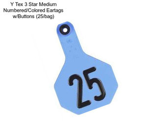 Y Tex 3 Star Medium Numbered/Colored Eartags w/Buttons (25/bag)