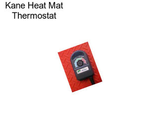 Kane Heat Mat Thermostat