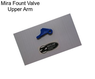 Mira Fount Valve Upper Arm